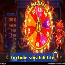 fortune scratch life